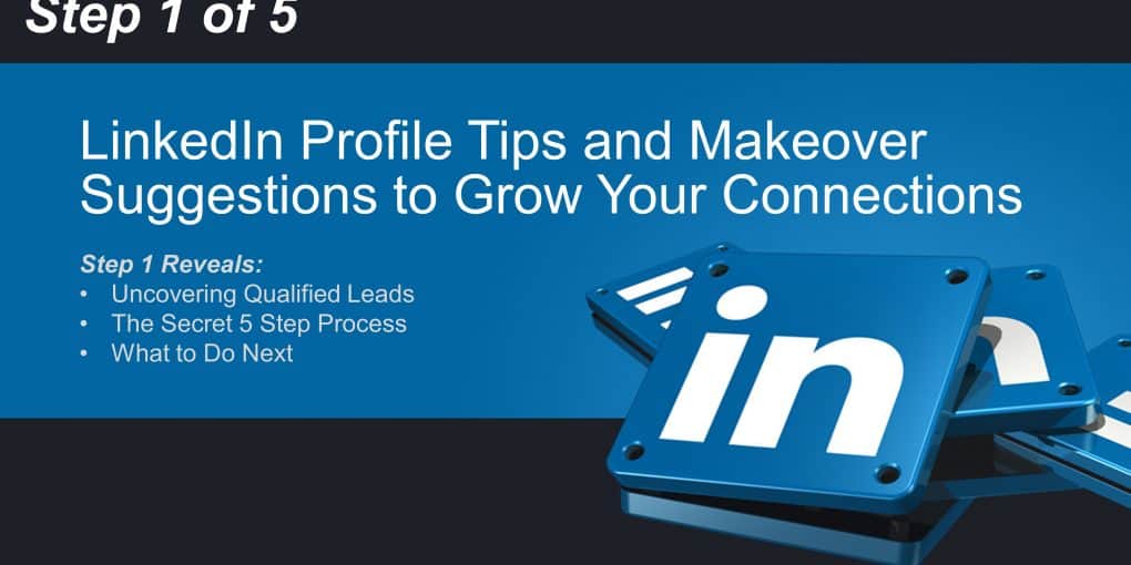 LinkedIn Profile Tips and Makeover Suggestions